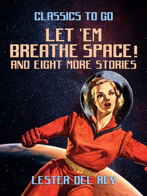 cover image of Let 'Em Breathe Space! and eight more stories